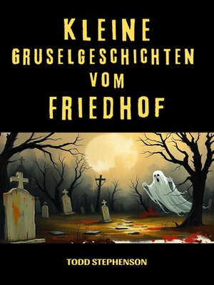 cover image of Kleine Gruselgeschichten vom Friedhof